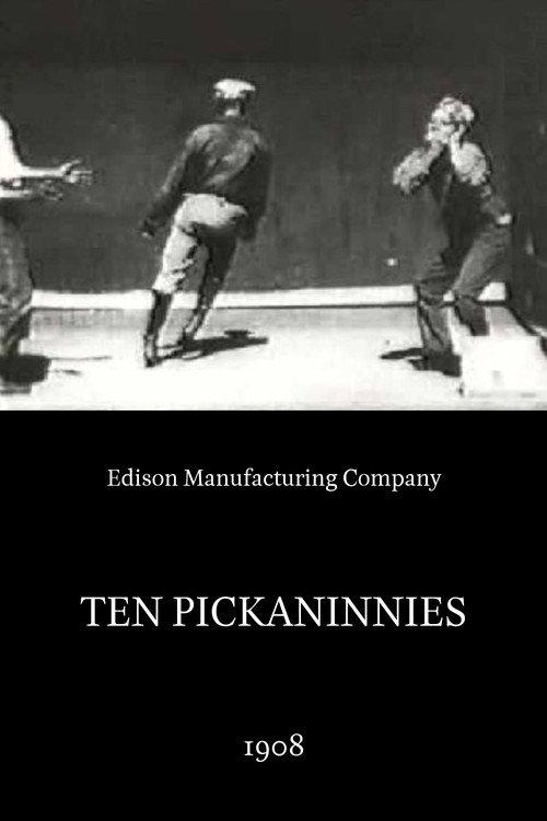 Ten Pickaninnies 1908 official movie poster