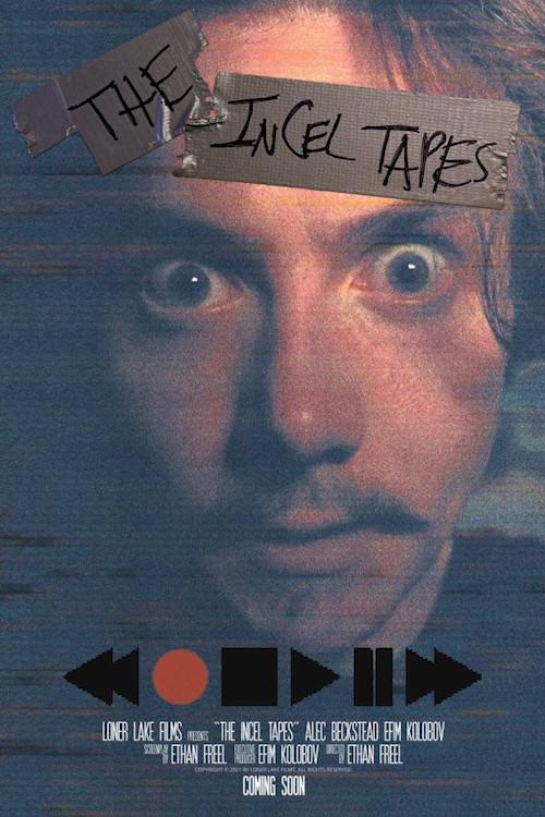 The Incel Tapes 2022 official movie poster