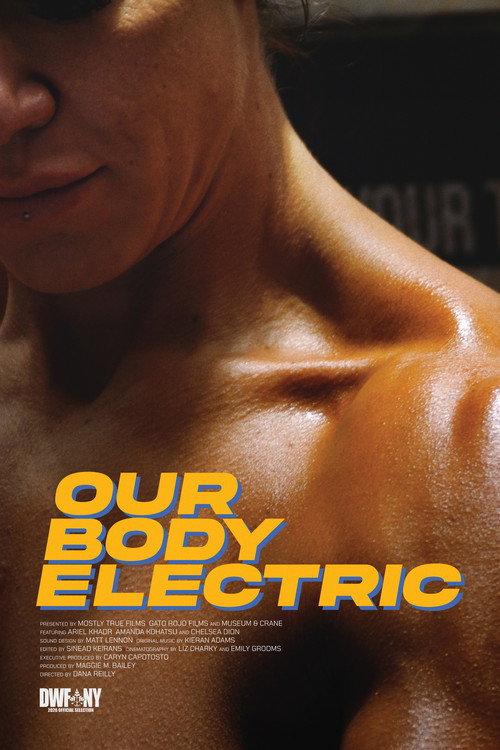 Our Body Electric  official movie poster