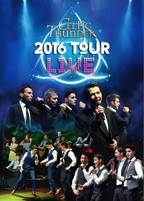 Celtic Thunder: 2016 Tour Live official movie poster
