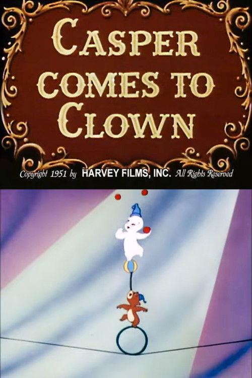 Casper Comes to Clown 1951 official movie poster