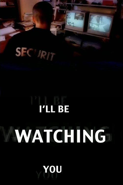 I'll Be Watching You 2007 official movie poster