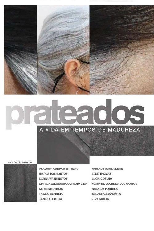 Prateados: A Vida em Tempos de Madureza 2021 official movie poster