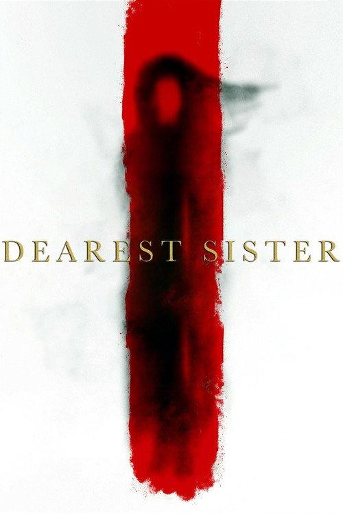 Dearest Sister 2017 official movie poster