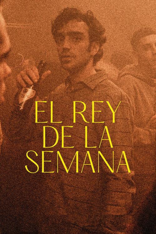 El rey de la semana 2023 official movie poster