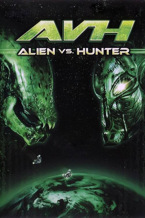 AVH: Alien vs. Hunter 2007 official movie poster