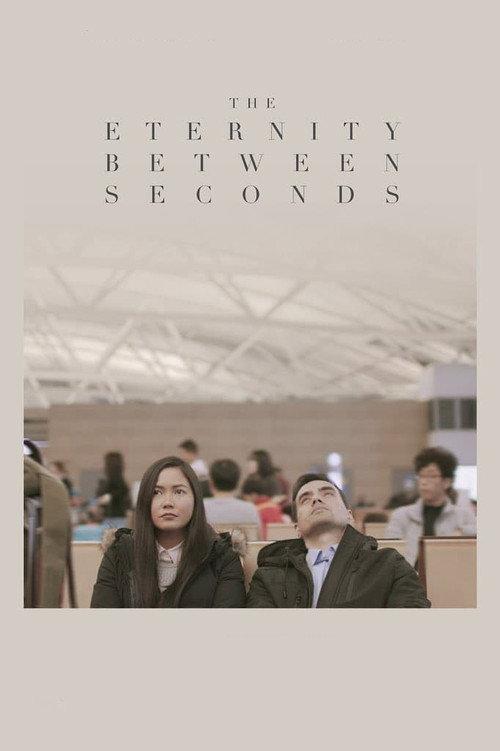 The Eternity Between Seconds 2018 official movie poster