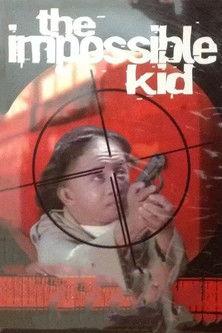 The Impossible Kid 1982 official movie poster