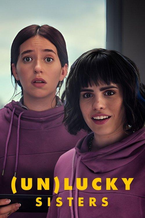 (Un)lucky Sisters 2024 official movie poster