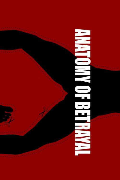 Anatomy of Betrayal 2017 official movie poster