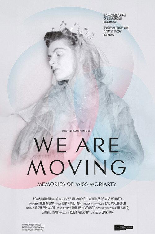 We Are Moving: Memories of Miss Moriarty 2017 official movie poster