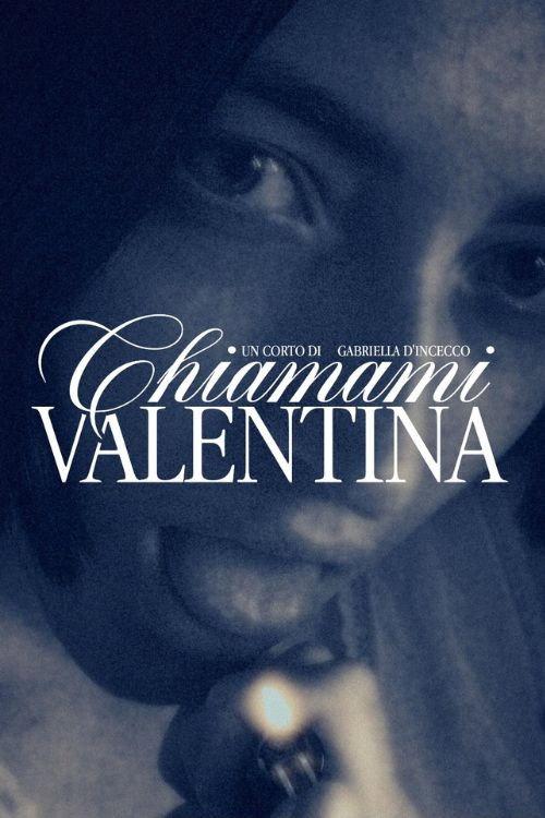 Chiamami, Valentina 2024 official movie poster