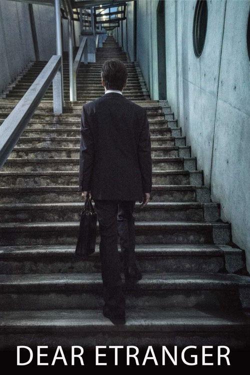 Dear Etranger 2017 official movie poster