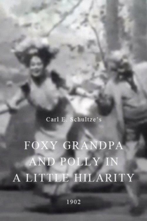 Foxy Grandpa and Polly in a Little Hilarity 1902 official movie poster