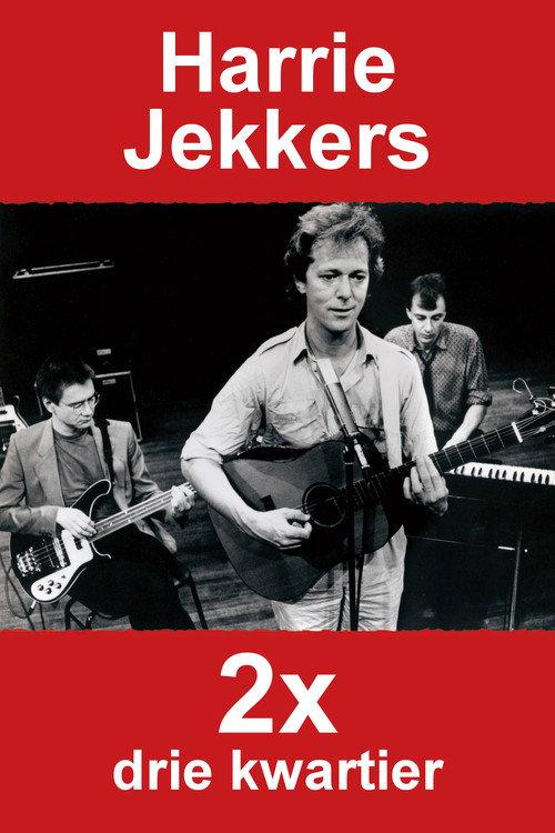 Harrie Jekkers: 2x Drie Kwartier 1990 official movie poster