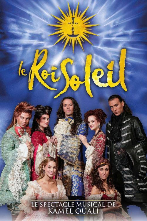 Le Roi Soleil, le spectacle musical 2006 official movie poster