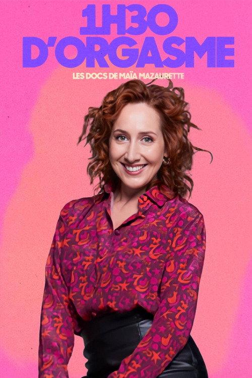 1h30 d'orgasme 2025 official movie poster