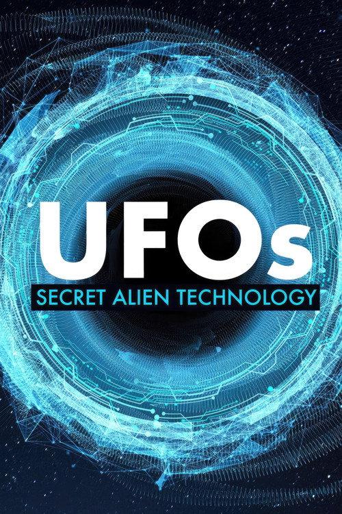 UFOs: Secret Alien Technology 2019 official movie poster