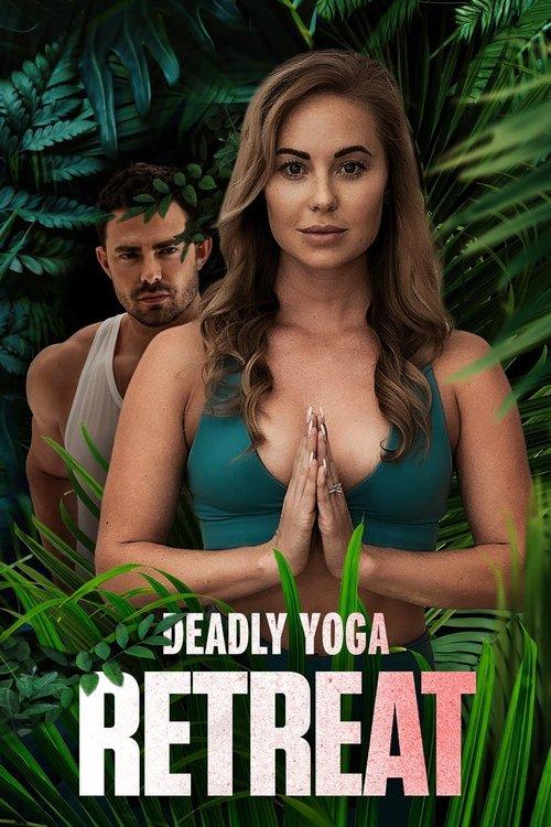 Deadly Yoga Retreat 2022 official movie poster