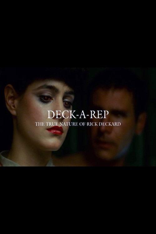 Deck-A-Rep: The True Nature of Rick Deckard 2007 official movie poster