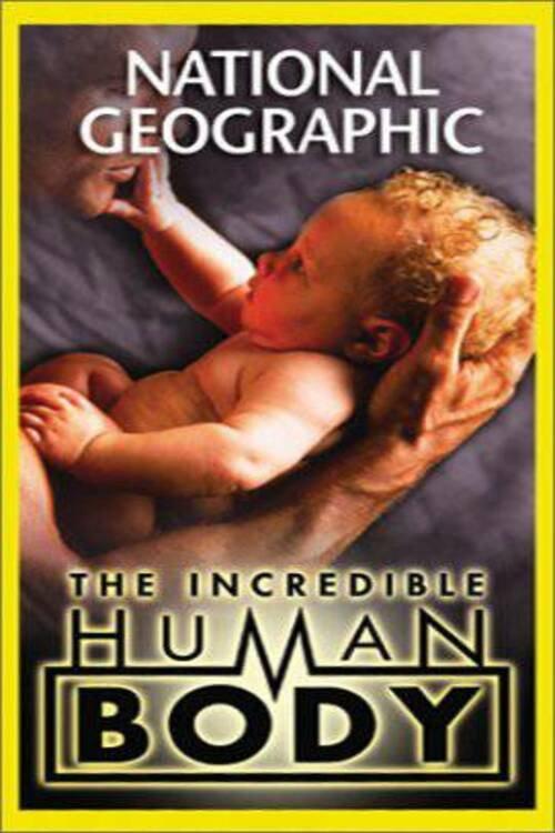 National Geographic: The Incredible Human Body 2002 official movie poster