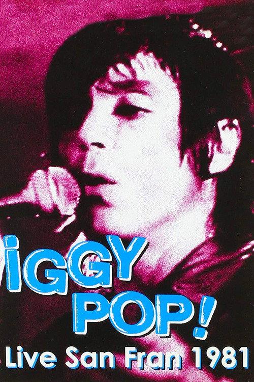 Iggy Pop: Live San Fran 1981 1991 official movie poster