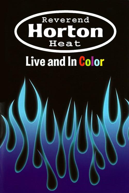 Reverend Horton Heat | Live And In Color 2003 official movie poster
