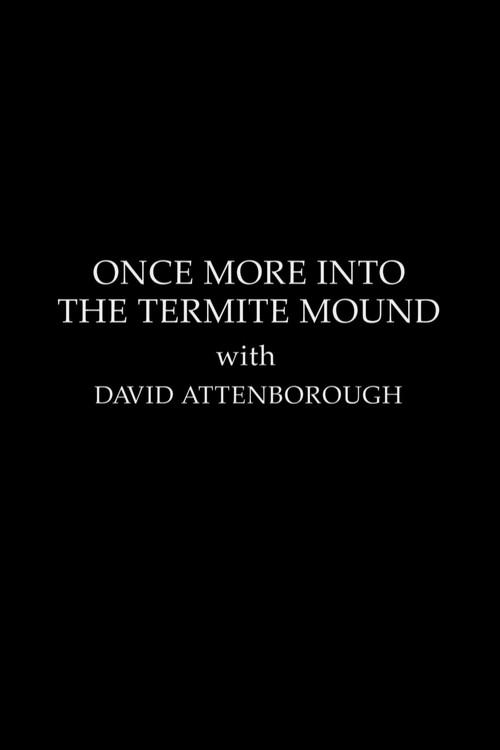 The Making Of The Trials Of Life - Once More Into The Termite Mound 1990 official movie poster