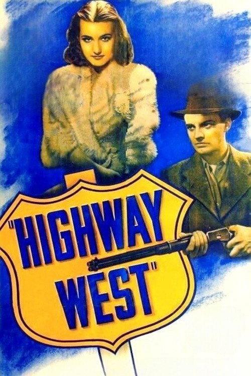 Highway West 1941 official movie poster