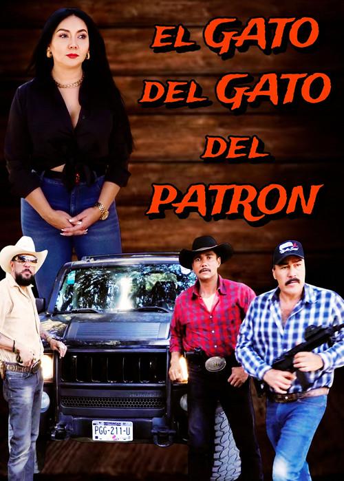 El Gato del Gato Del Patron 2025 official movie poster