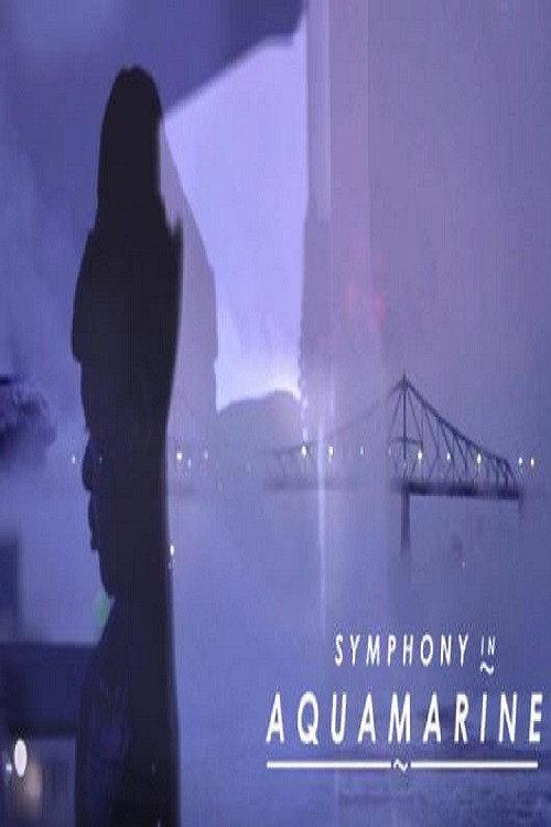 Symphony in Aquamarine 2018 official movie poster