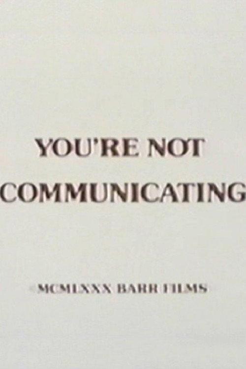 You're Not Communicating 1980 official movie poster