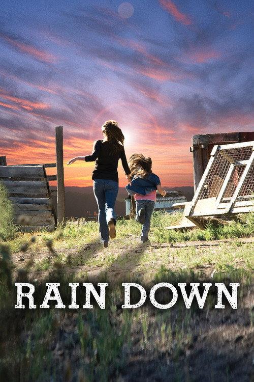 Rain Down 2010 official movie poster