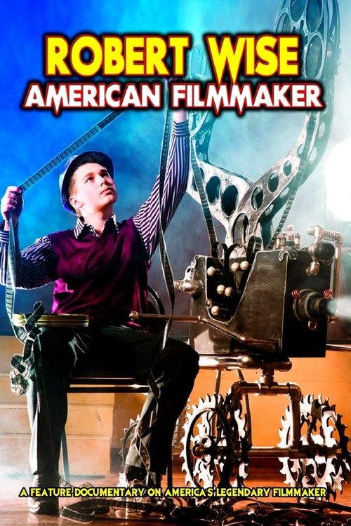 Robert Wise: American Filmmaker 2013 official movie poster