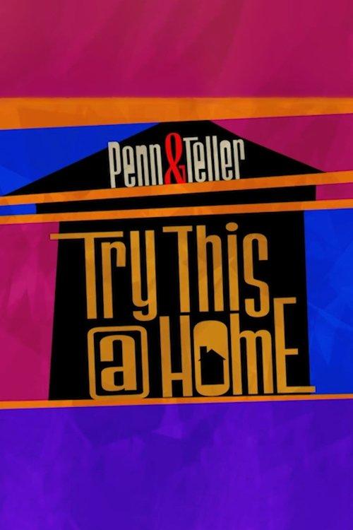 Penn & Teller: Try This at Home 2020 official movie poster