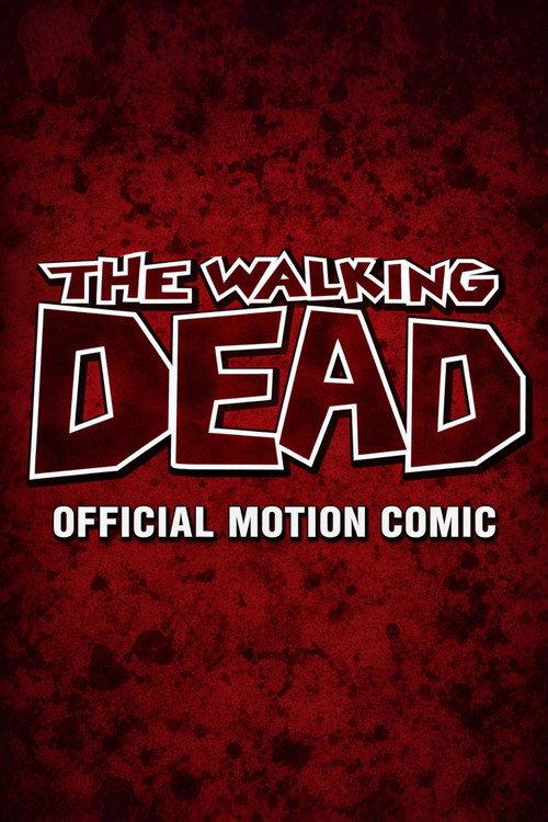 The Walking Dead: Motion Comic 2010 official movie poster