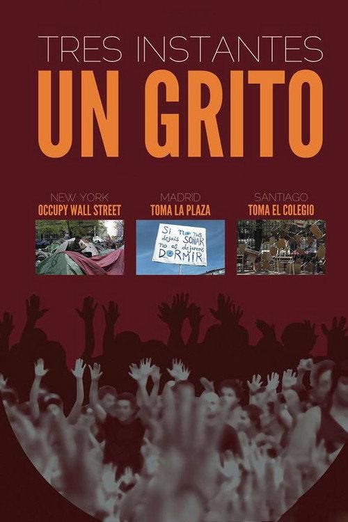 Tres instantes, un grito 2013 official movie poster