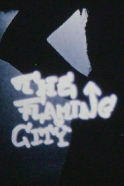 The Flaming City 1962 official movie poster