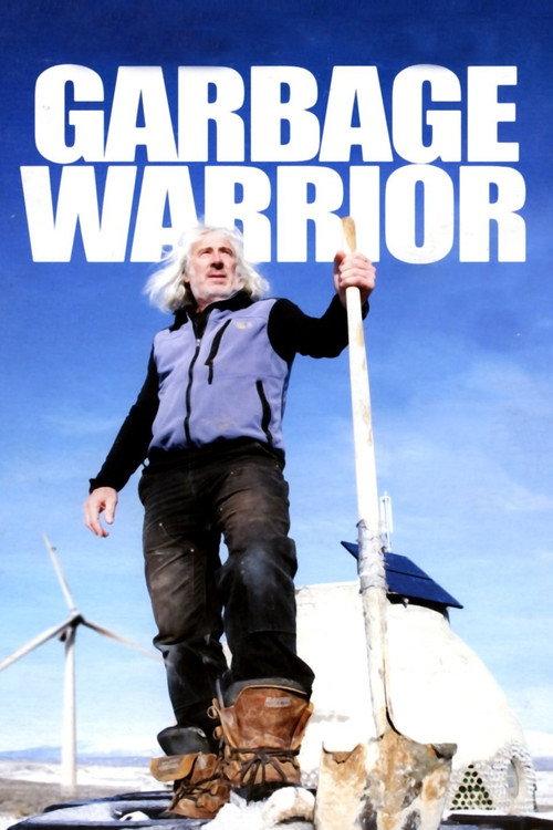 Garbage Warrior 2007 official movie poster