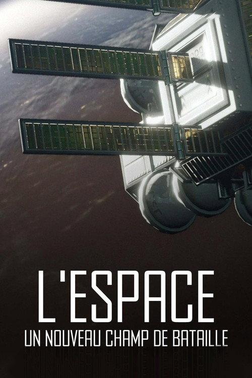L'espace, un nouveau champ de bataille 2022 official movie poster