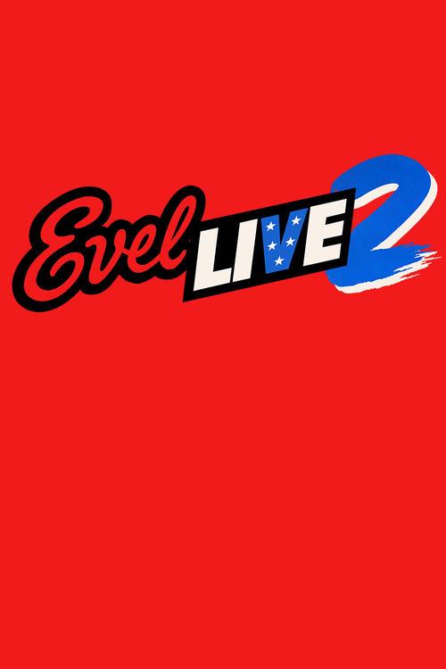 Evel Live 2 2019 official movie poster