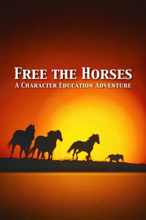 Free the Horses: A Self-Esteem Adventure 1991 official movie poster