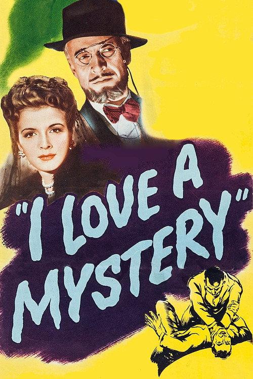 I Love a Mystery 1945 official movie poster