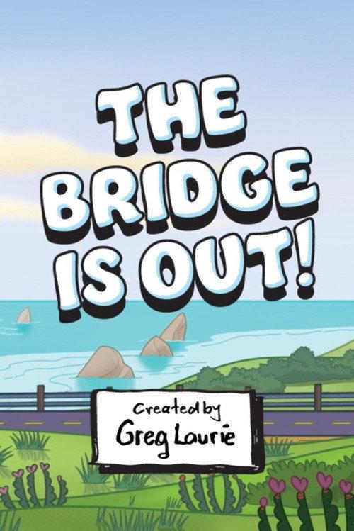The Bridge Is Out! 2024 official movie poster