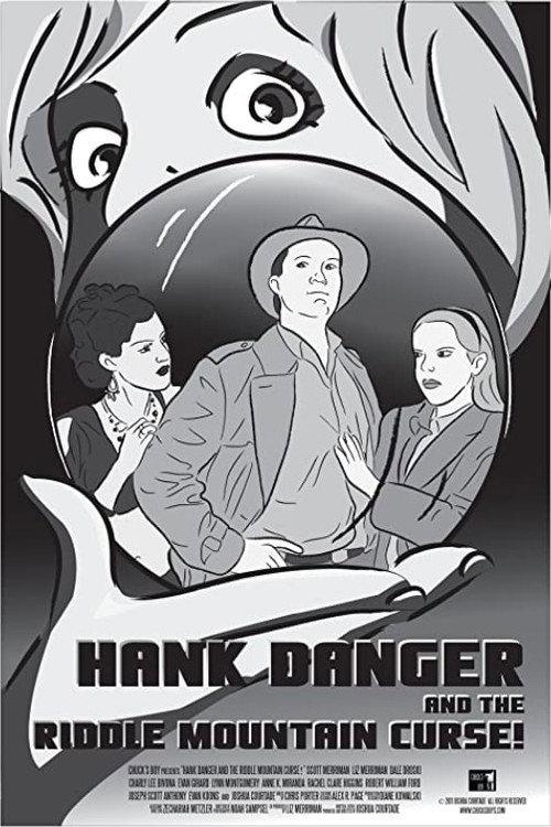 Hank Danger and the Riddle Mountain Curse 2011 official movie poster