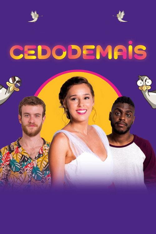 Cedo Demais 2024 official movie poster