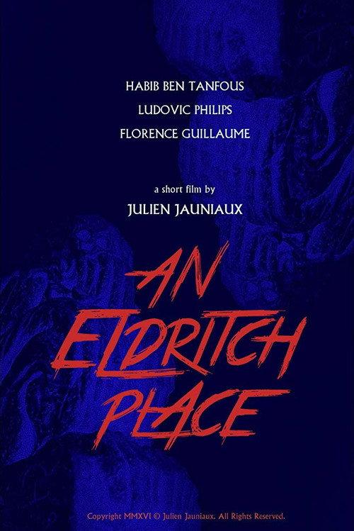An Eldritch Place 2017 official movie poster