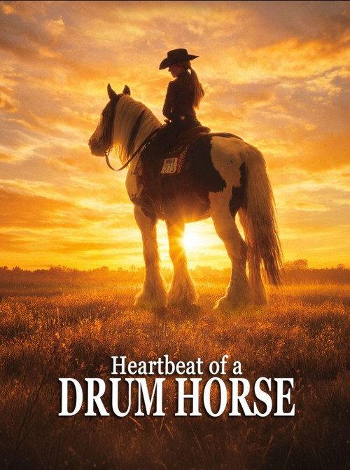 Heartbeat of a Drum Horse 2025 official movie poster