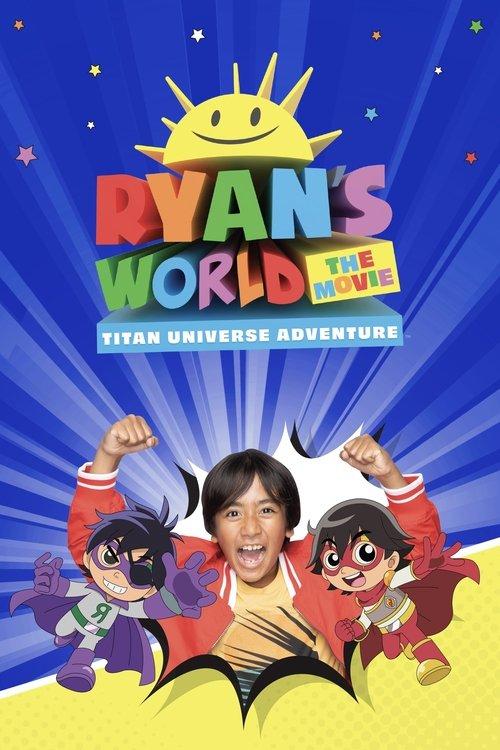 Ryan's World the Movie: Titan Universe Adventure 2024 official movie poster