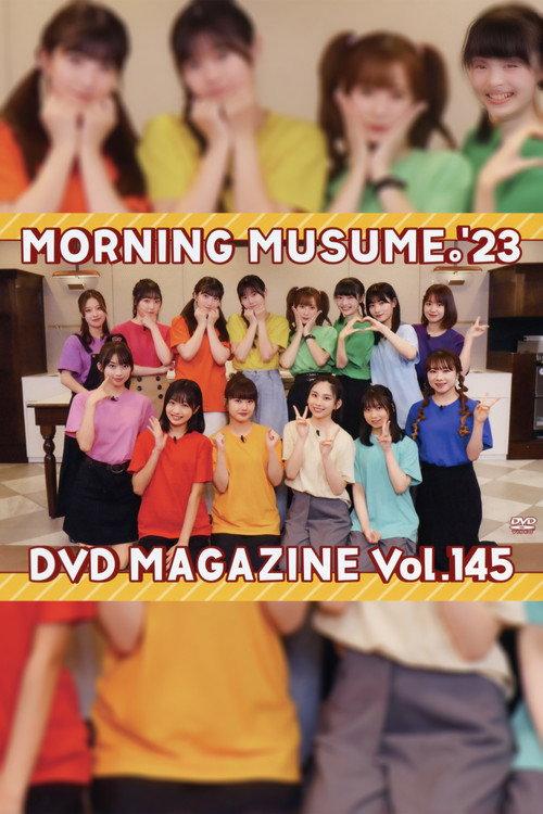 Morning Musume.'23 DVD Magazine Vol.145 2023 official movie poster
